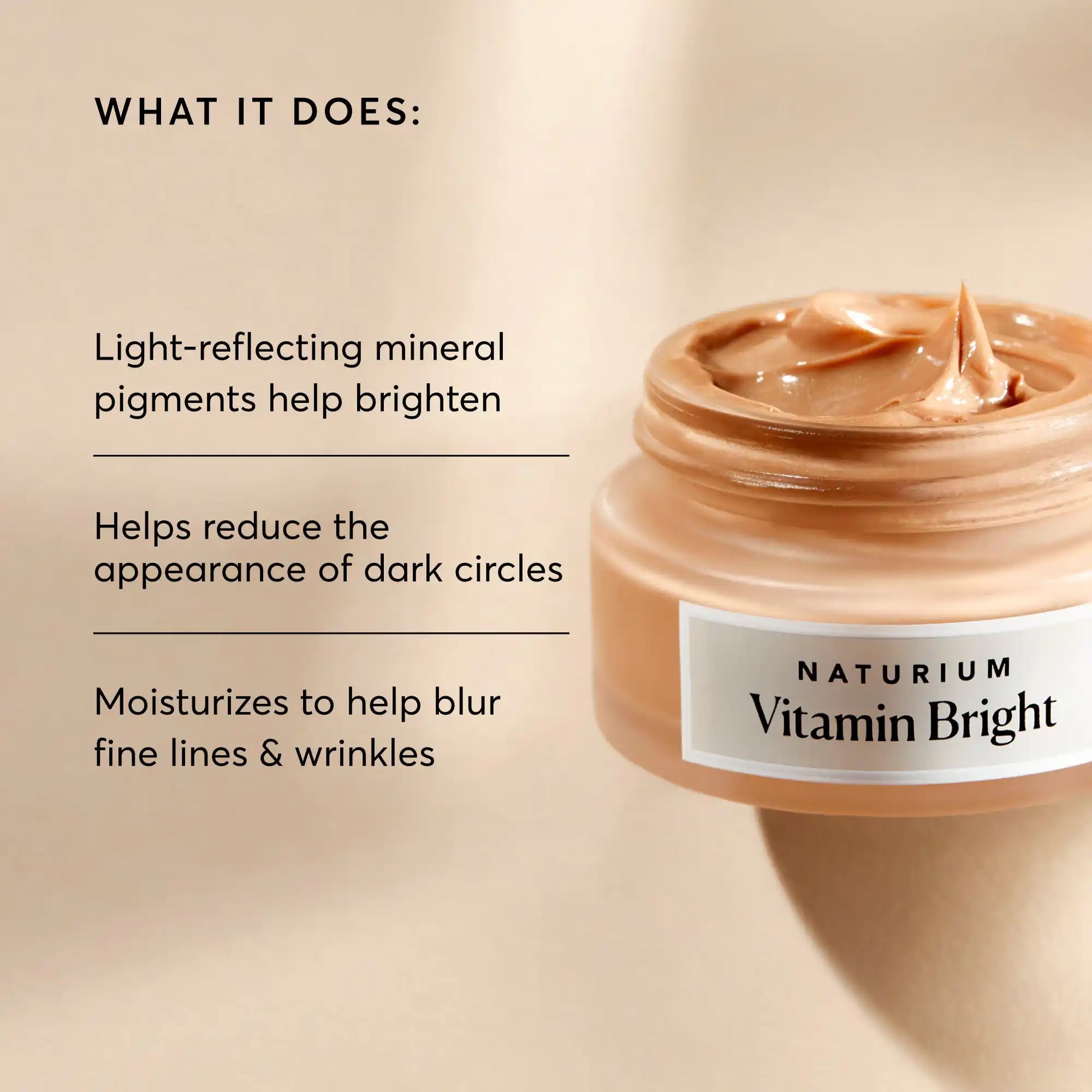 vitamin-bright-illuminating-eye-cream-w9 NATR-10084-Alt-Image-Vitamin-Bright-Illuminating-Eye-Cream-02_dfcf9055-c0e3-45b5-b9a7-421fb19204de.webp